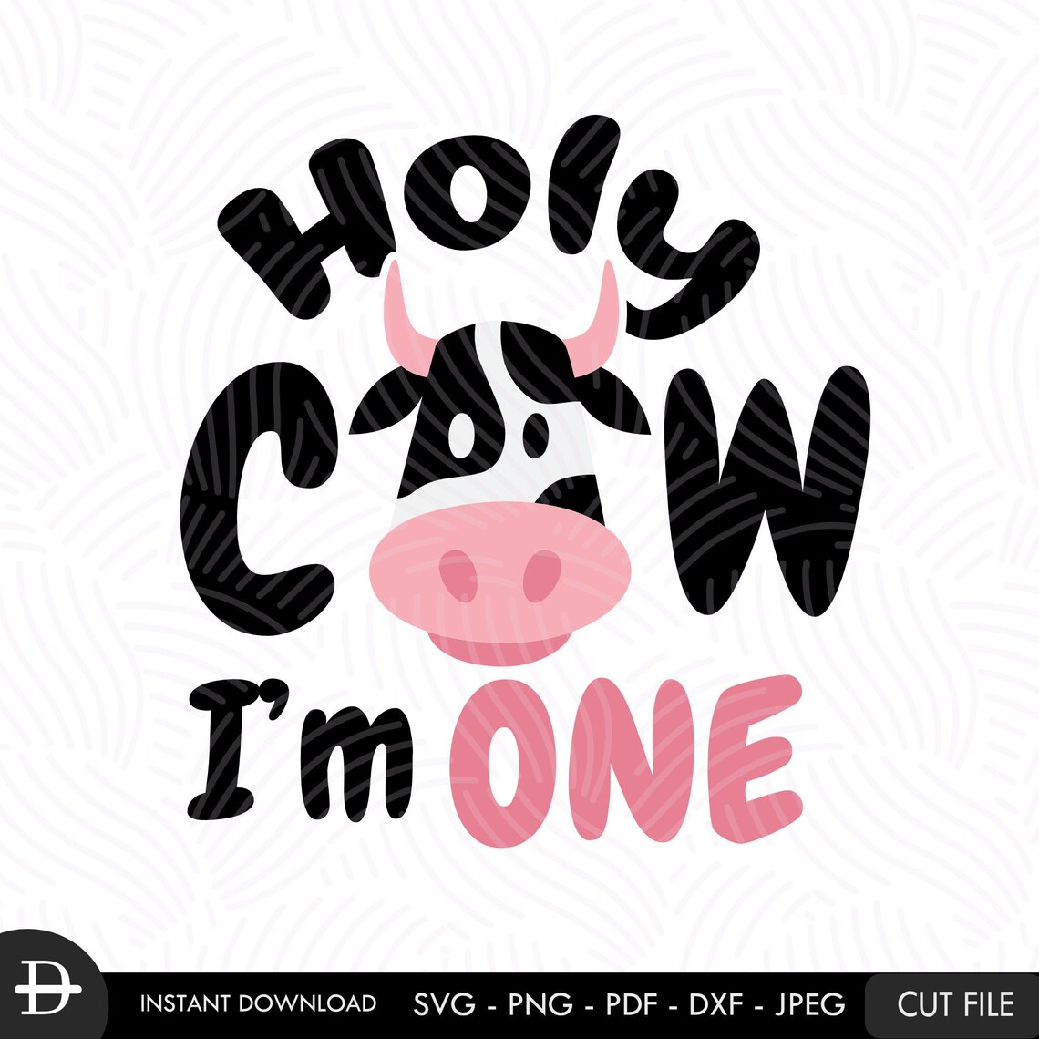Holy Cow I'm One Svg, Cute Baby Onesie Svg, New Born Bodysuit Svg ...