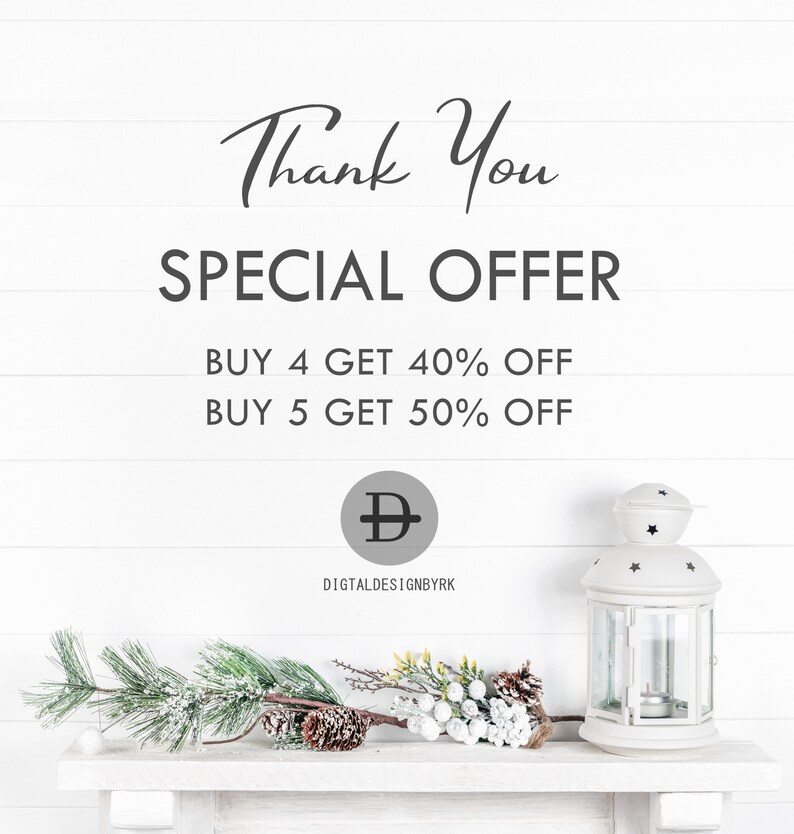May include: White wood background with a sign that reads "Thank You SPECIAL OFFER BUY 4 GET 40% OFF BUY 5 GET 50% OFF". A gray circle with a plus sign and the text "DIGTALDESIGNBYRK" is below the sign. A white lantern with a star on top sits on a white shelf with a pine branch with snow and pine cones.