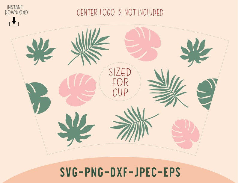 Download Tropical Leaves starbucks full wrap cup svg cut file ...
