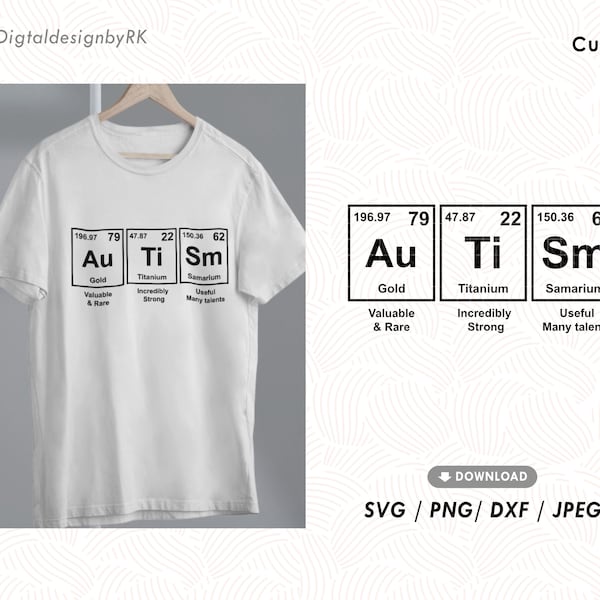 Autism Periodic Table svg, Valuable&rare, Incredibly strong, Useful many talents, Autism awareness support svg for shirt, Digital cut file