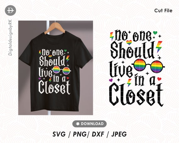 No One Should Live In A Closet - Gay Pride T Shirt No One Should Live In A Closet - Gay Pride T Shirt