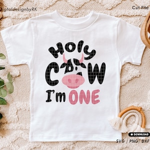 Holy Cow I'm One svg, Cute baby onesie svg, Newborn Body svg, Birthday cow file for shirt, Baby onsie Cut file for cricut