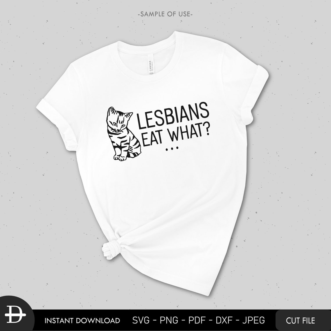 Lesbians Eat What Funny LGBTQ Instant Svg Cut File Funny | Etsy