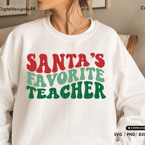 Santa&#39;s Favorite Teacher retro, Groovy retro teacher Christmas svg for shirt, Teacher Holiday svg, Digital cut file instant download