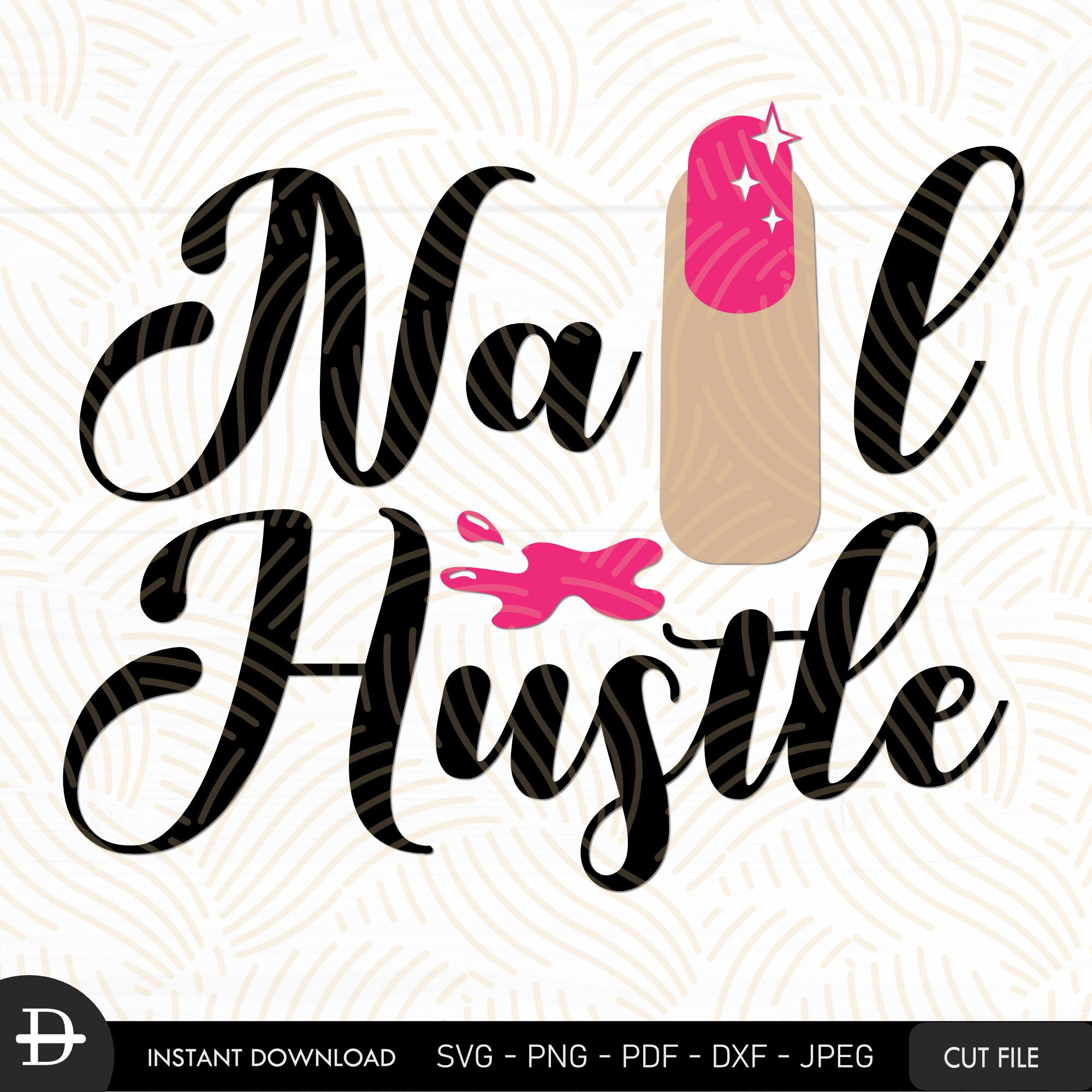 Nail hustle svg cut file Nail polish svg Nail artist quote Etsy