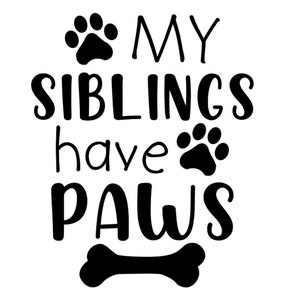 Mijn broers en zussen hebben poten | SVG PNG voor Cricut