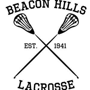 May include: Black and white illustration of two lacrosse sticks crossed over each other. The text "BEACON HILLS" is at the top of the image, and the text "EST. 1941" is below the sticks. The text "LACROSSE" is at the bottom of the image.
