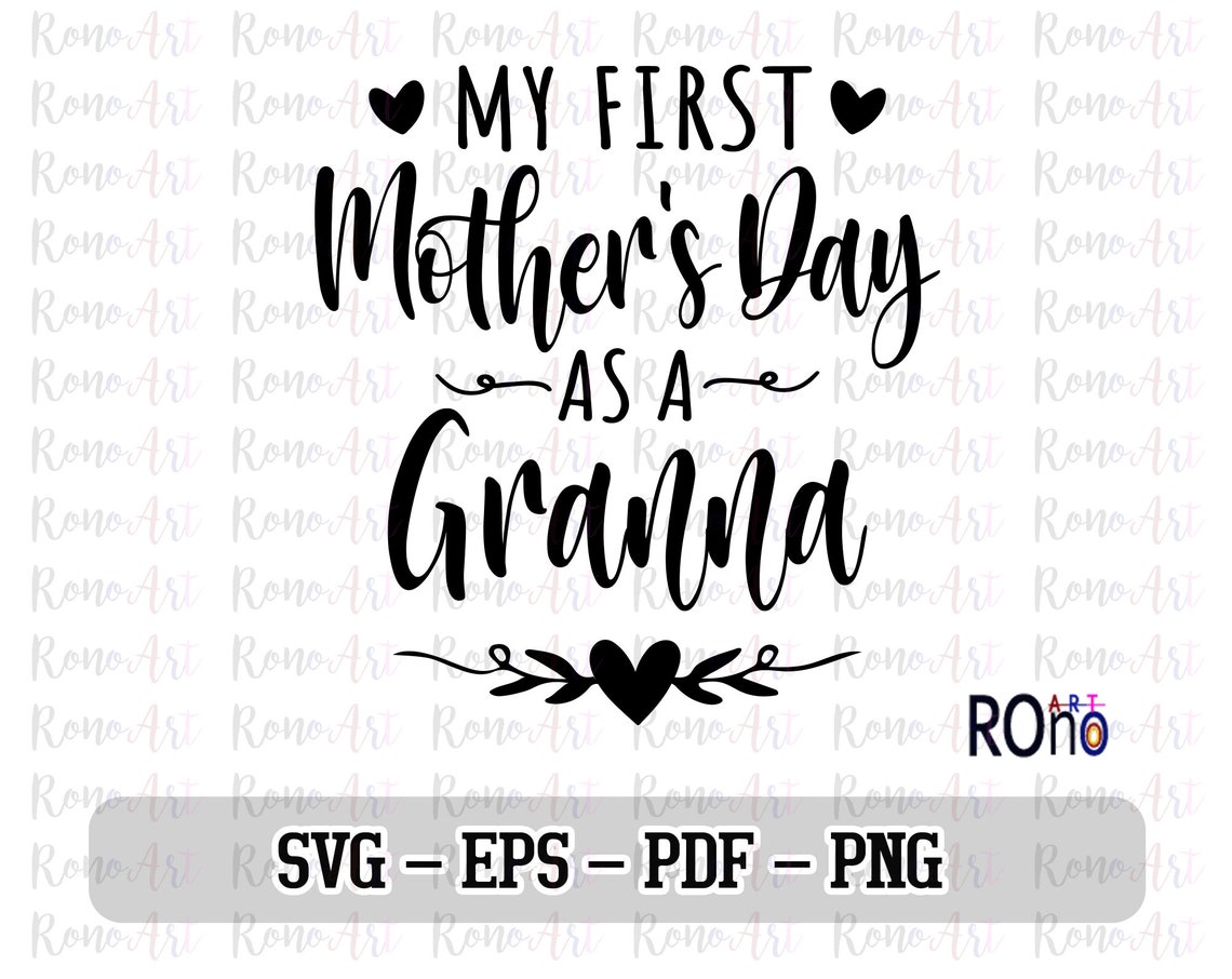 Download Digital Instant Download My First Mothers Day As A Granna Svg | Etsy