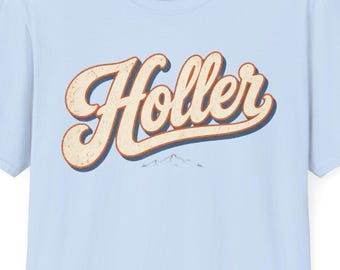 Holler Appalachia T-Shirt | Appalachian Saying, Kentucky West Virginia