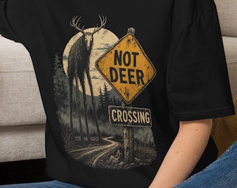 Not Deer Crossing T-Shirt | Cryptid Moose Forest Illustration