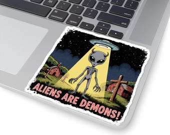 Aliens Are Demons Sticker – Glossy Sci-Fi Decal