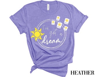I Have A Dream T-Shirt | Tangled Shirt |Rapunzel | Disney T-Shirt | Disney Tee | Disney Gift