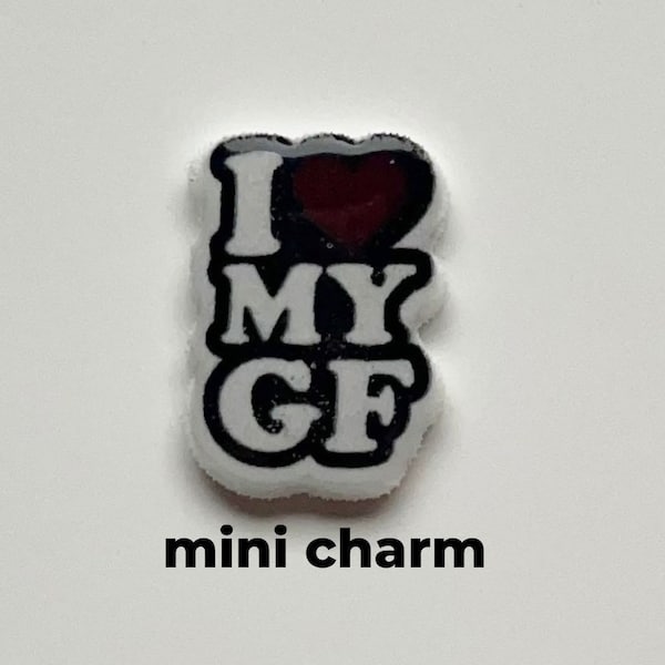 Mini I Love My Girlfriend Shoe Charm