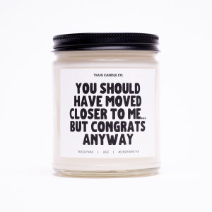 Housewarming Gift for Best Friend, Homeowner Gift, Housewarming gifts, New home gift, Home owner gift, Congrats Anyway Funny Gift Candle