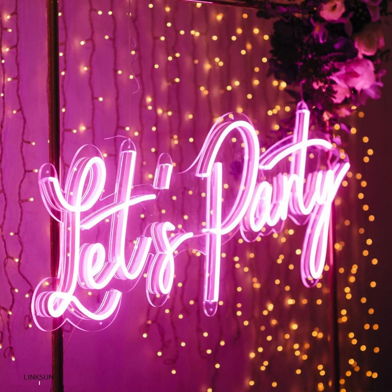 Lets Party Neon Sign custom Neon Sign for House Room or Etsy