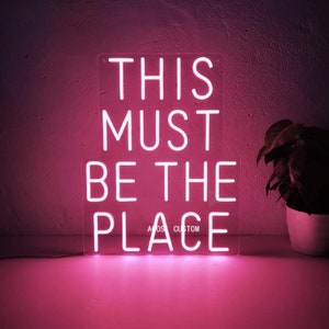 This Must Be The Place Led Neon Sign Home Decor, Custom Neon Sign, Decoration Hand Crafted Wall Hangings, Housewarming Gift, Birthday Gift