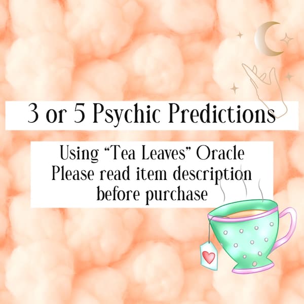 Tea Leaf Psychic Tarot Reading Future Predictions
