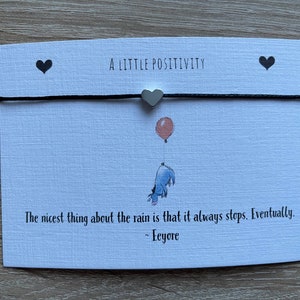 A little Winnie the Pooh quote wish/ sentiment Eeyore string bracelet ‘nicest thing about rain’ positivity gift