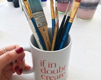 If In Doubt Create Mug