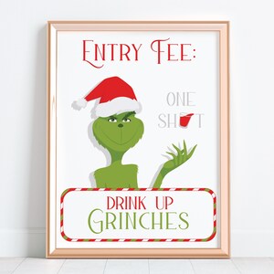Entry Fee One Shot Sign Printable Drink up Grinches Christmas Party
