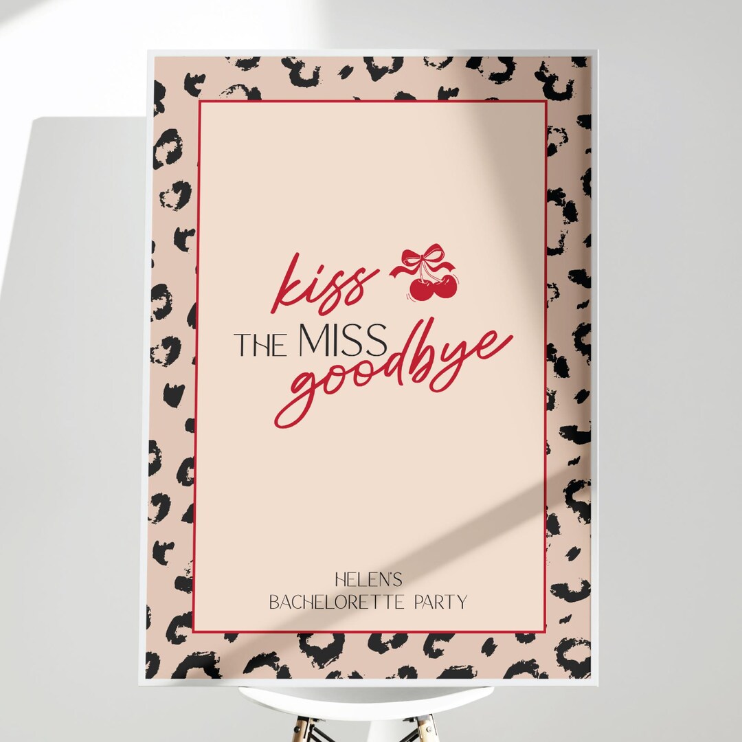 Kiss the Miss Goodbye Sign: Printable Cheetah and Cherry Bow ...