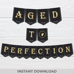 Aged To Perfection Banner – Printable Birthday Bunting – Whiskey Themed Party Decor – Instant Digital Download