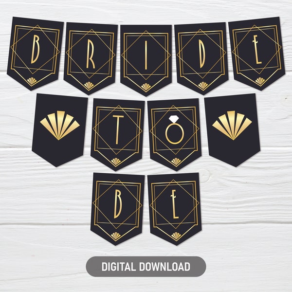 Bride To Be Banner, Printable 20s Bridal Shower Bunting, Gatsby Bachelorette Party Decor, Retro Black and Gold Banner, Downloadable PDF