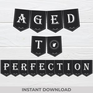 Aged To Perfection Banner – Printable Spirits Themed Party Decor - Whiskey Birthday Banner - Instant Digital Download