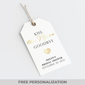 Kiss The Miss Goodbye Tag – Printable Labels For Bridal Shower Favors – Hen Party Gold Keepsake Tags – Personalized Digital Download