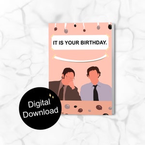 The Office It Is Your Birthday Card - Digitale download - Print at Home - Dwight Shrute, Jim Halpert
