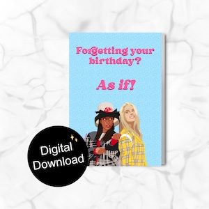 Clueless Birthday Card - Digitale Download - Jaren '90, Alsof