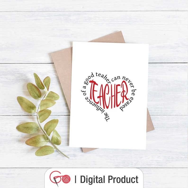 Download Teacher SVG The Influence Of A Good Teacher Can Never Be ...
