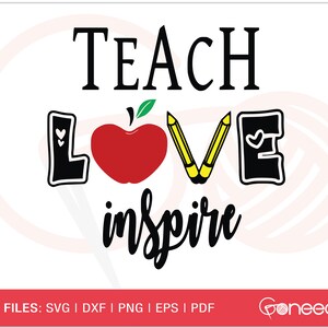 Teacher SVG, Teach Love Inspire SVG, Apple Teacher svg, Teacher Quote svg Cut File For Cricut, Silhouette