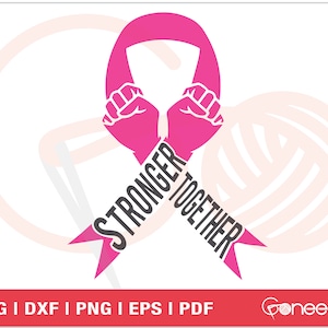 Pink Cancer Awareness SVG, Stronger Together Cancer Svg, Heal Cancer SVG, Fight For A Cure Svg, Cancer Ribbon Iron On Cut File, Sublimation