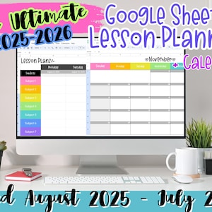 May include: A computer monitor displays a Google Sheets lesson planner for the 2025-2026 school year. The screen shows a calendar layout with subject headings and dates. The text on the screen reads "Lesson Plans" and "Dated August 2025 - July 2026".
