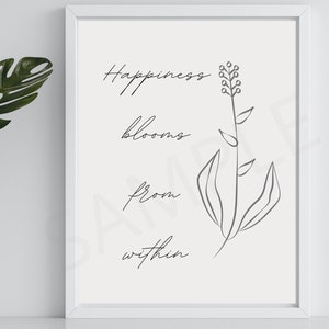 Happiness Blooms From Within Digital Print, Neutral Floral Download, INSTANT DIGITAL DOWNLOAD