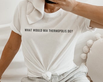 What Would Mia Thermopolis Do Shirt | Inspired by The Princess Diaries t-shirt, 2000s movie tee, Genovia shirt