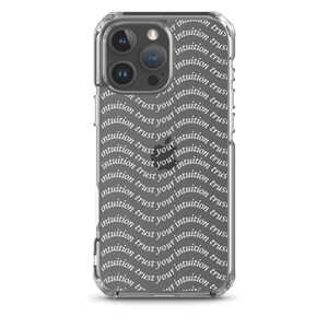 May include: A clear phone case with a repeating pattern of the text "intuition trust your intuition" in white.