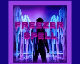 Freezer Spell- Stop Negative Behaviors