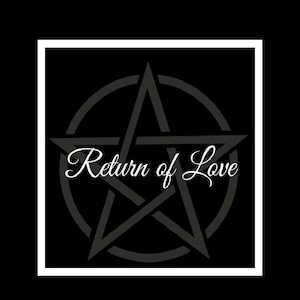 Return of Love Ritual