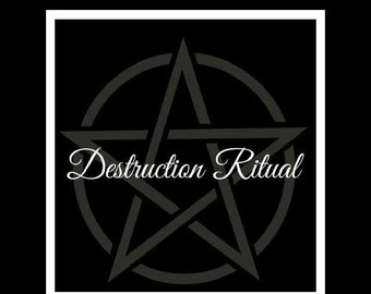 Destruction Ritual