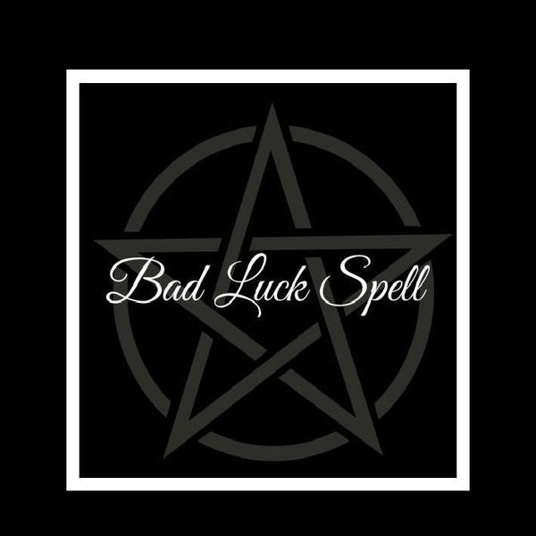 Bad Luck Ritual