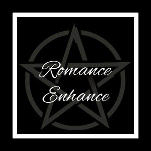 May include: Black square graphic with a white border. A grey pentagram is centered, with the words "Romance Enhance" in elegant white script. The background is solid black.