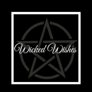 Peut inclure: Image en noir et blanc d'un pentagramme entouré d'un cercle. Le texte "Wicked Wishes" est écrit en blanc en cursive sous le pentagramme.