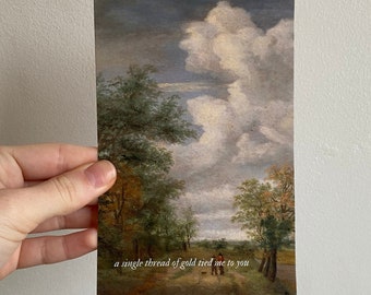 May include: A vintage-style painting of a landscape with a cloudy sky, trees, and two figures walking on a path. The text "a single thread of gold tied me to you" is at the bottom of the image.