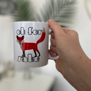 Custom coffee mug, Oh for Fox Sake image 4
