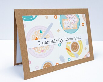 I Cereal-sly Love You Card with Envelope A7 | Handmade | Folded Blank Greeting Card