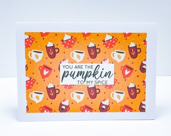 You Are The Pumpkin To My Spice Card with Envelope A7 | Handmade | Folded Blank Greeting Card