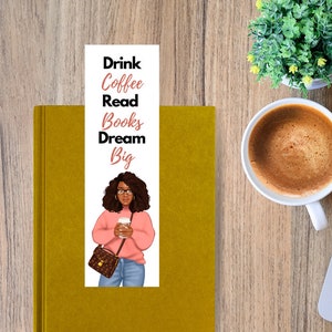 Drink Coffee Dream Big Bookmark, Black Woman Bookmark, Well Read Gift, Bookish Gift, Coffee Lover Bookmark, Bookmark Coffee, Coffee Bookmark