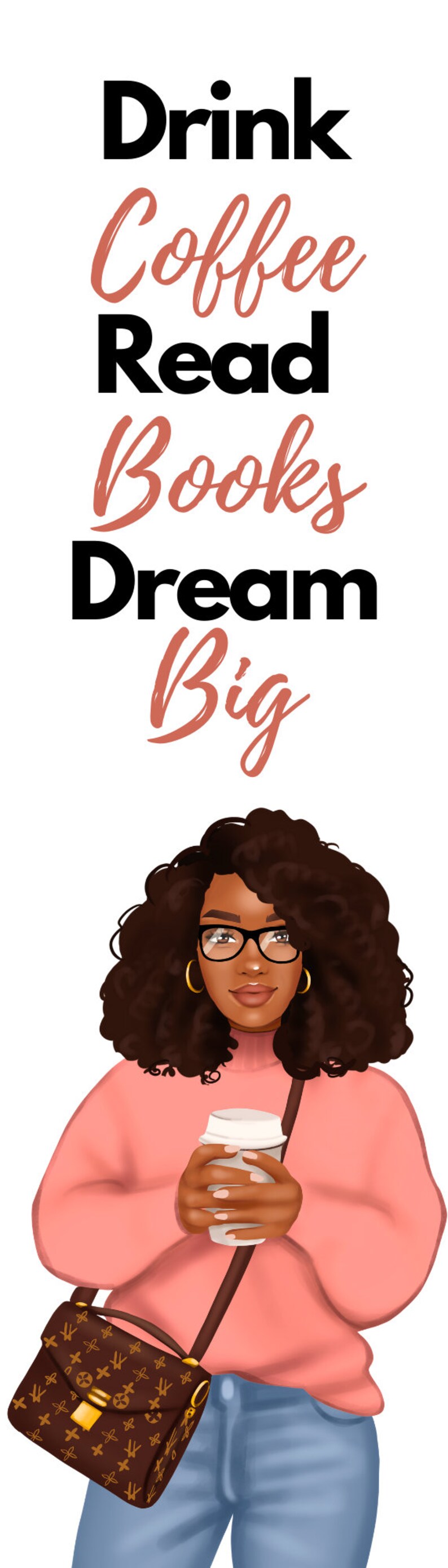 Drink Coffee Dream Big Bookmark Black Woman Bookmark Well Etsy drink-coffee-dream-big-bookmark-black-woman-bookmark-well-etsy